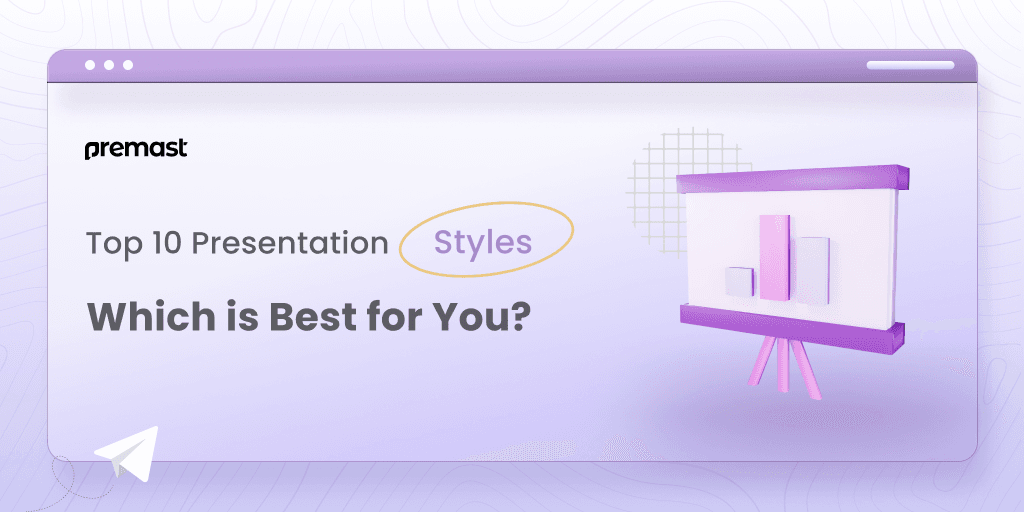 Top 10 Presentation Styles: Which is Best for You?